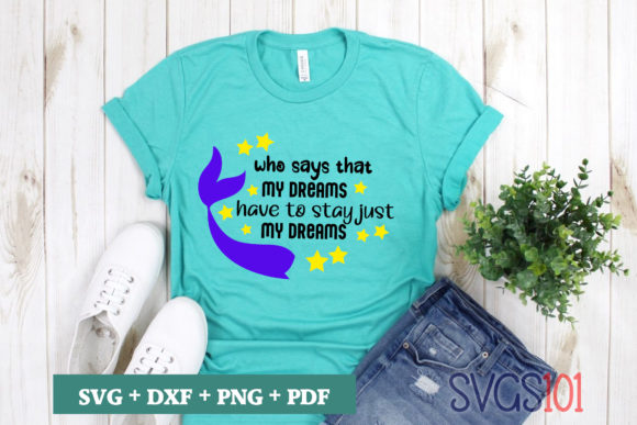 Ariel Quote Who Says That My Dreams SVG Review