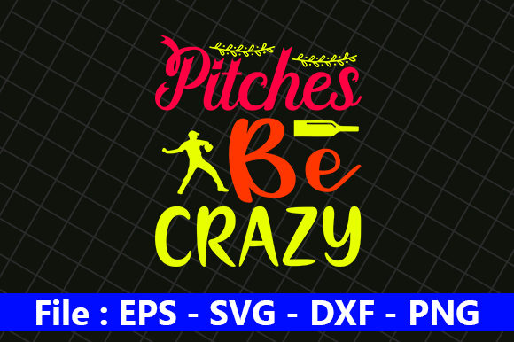 Baseball Quote Design, Pitches Be Crazy Review