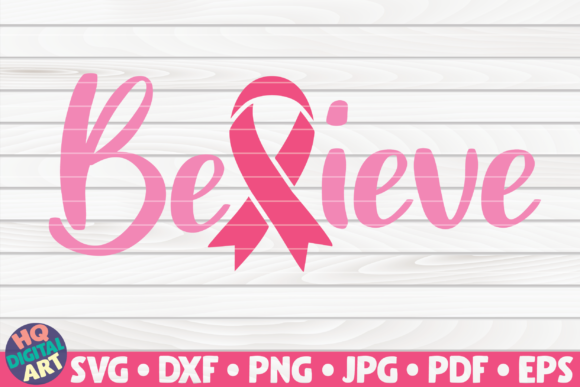 Believe SVG Cancer Awareness Quote Review