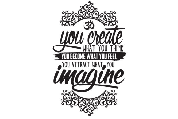 Buddhism Quote You Create What You Think