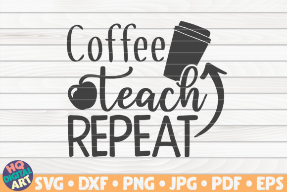 Coffee Teach Repeat Teacher Quote Review