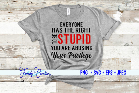 Everyone Has the Right to Be Stupid Quote Review