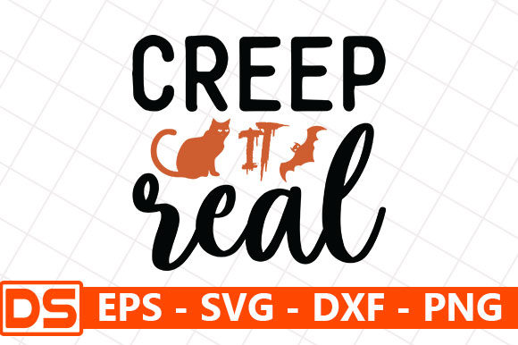 Halloween Quote Design, Creep It Real