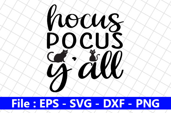 Halloween Quote Design, Hocus Pocus Y all Review