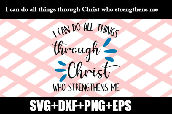 I Can Do All Things Through Christ Quote Review
