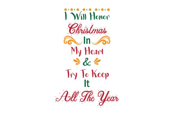 I Will Honor Christmas In My Heart Quote