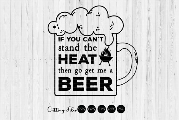 If You Can t Stand the Heat BBQ Quote Review
