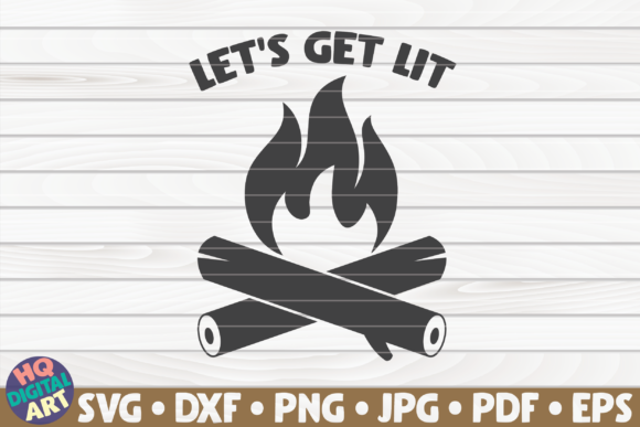 Let s Get Lit Camping Quote Review
