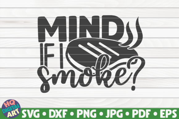 Mind if I Smoke Barbecue Quote Review