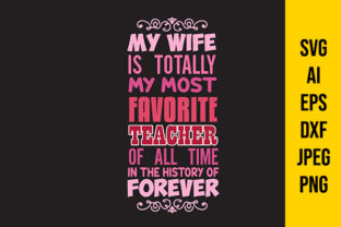 Teacher Quote and Saying My Wife Review