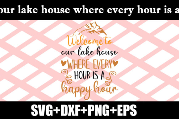 Welcome to Our Lake House Quote